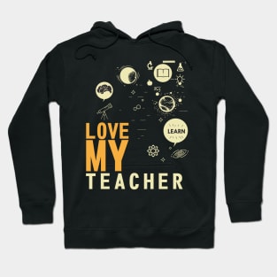 Love My Teacher Hoodie